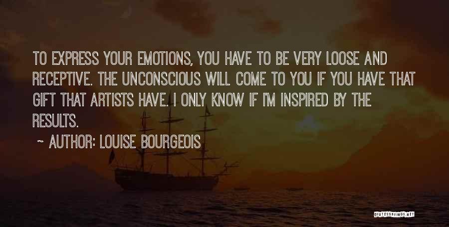 Louise Bourgeois Quotes 2004850