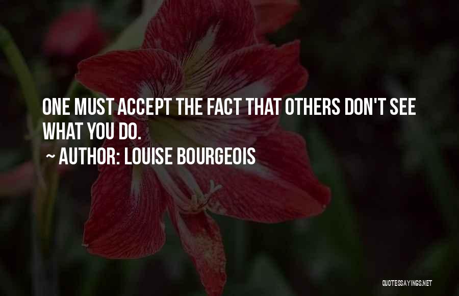 Louise Bourgeois Quotes 2105002