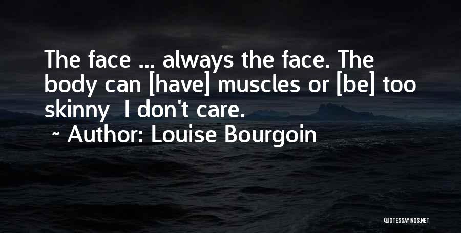 Louise Bourgoin Quotes 948375