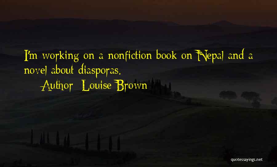 Louise Brown Quotes 1141808