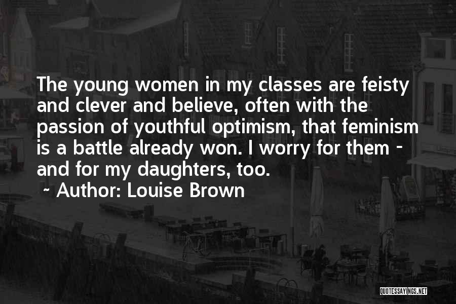 Louise Brown Quotes 1265107