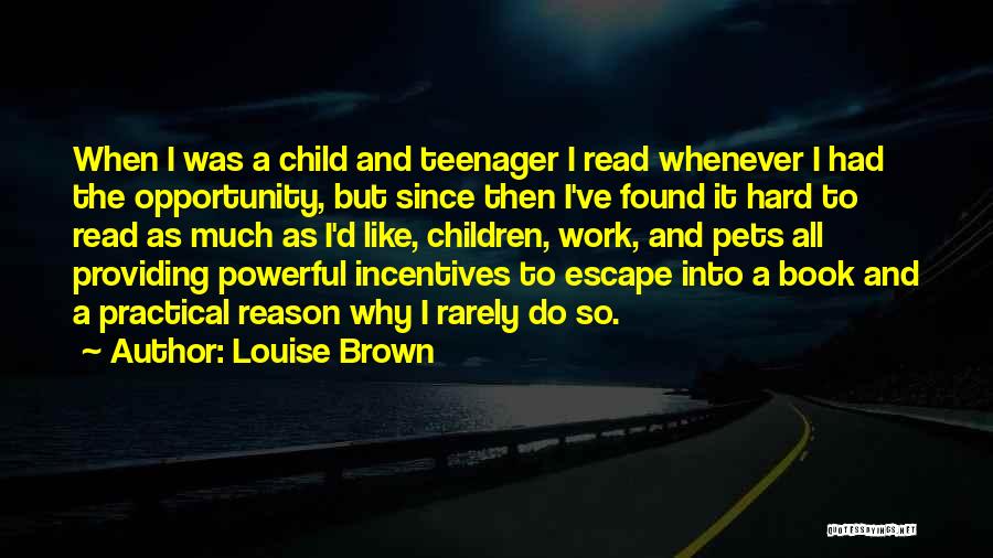 Louise Brown Quotes 429362