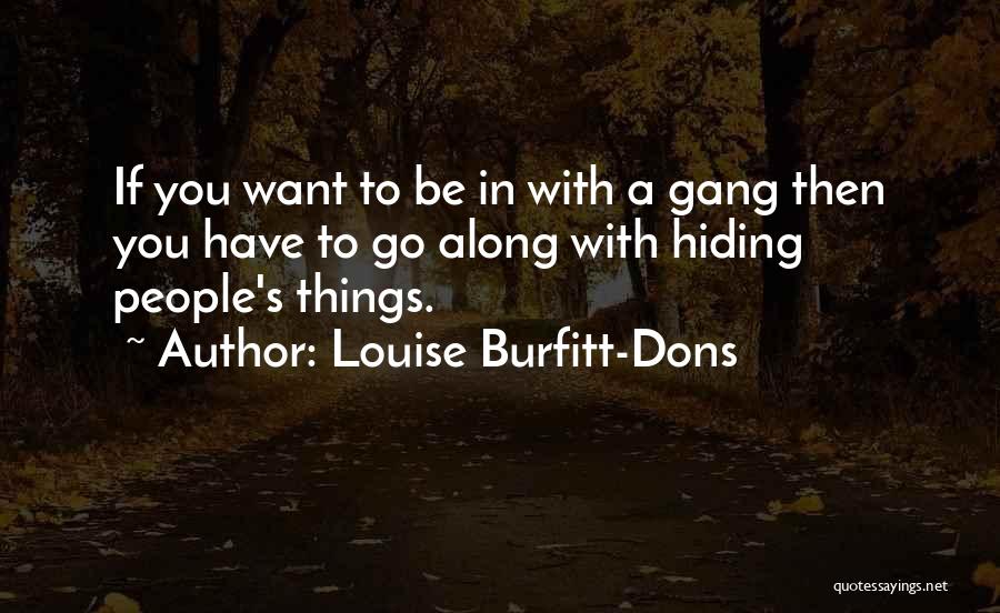 Louise Burfitt-Dons Quotes 1110868