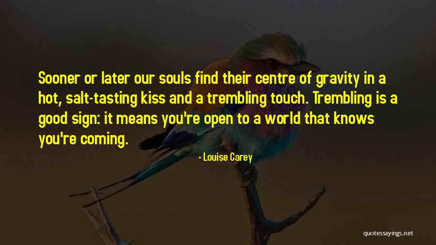 Louise Carey Quotes 2118756