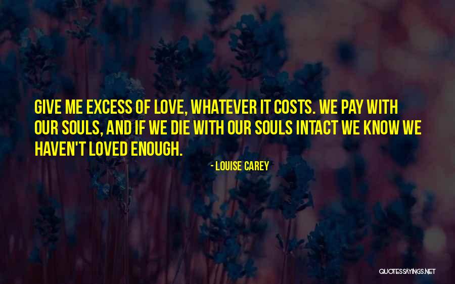 Louise Carey Quotes 335912