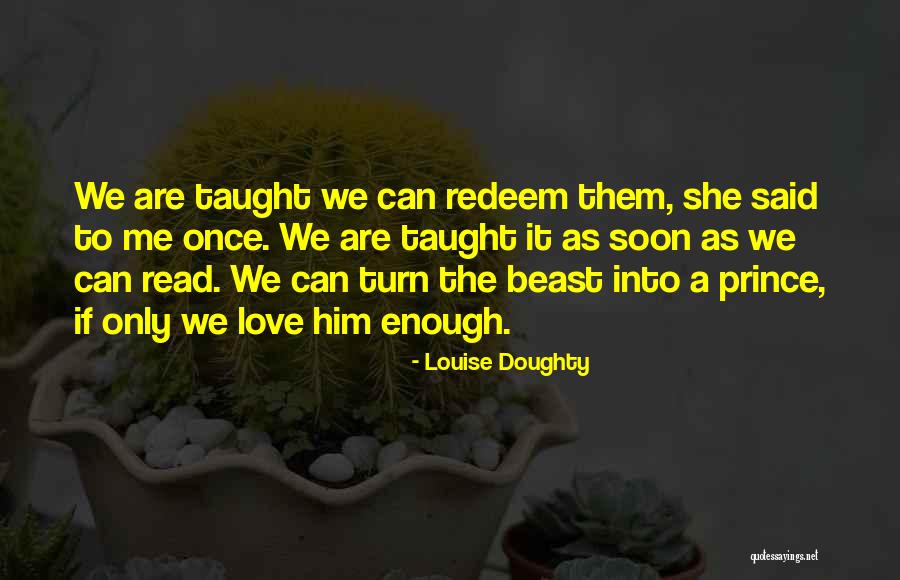 Louise Doughty Quotes 1408482