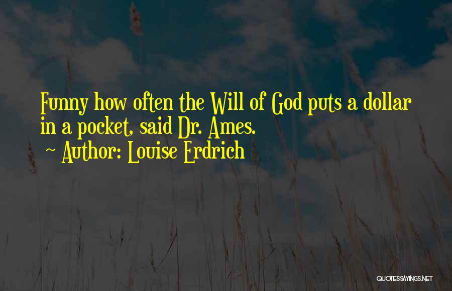 Louise Erdrich Quotes 1113016