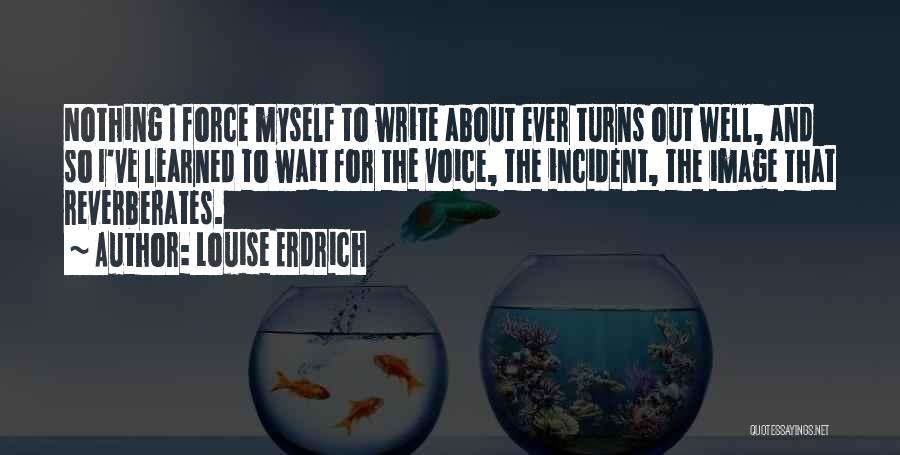 Louise Erdrich Quotes 142485