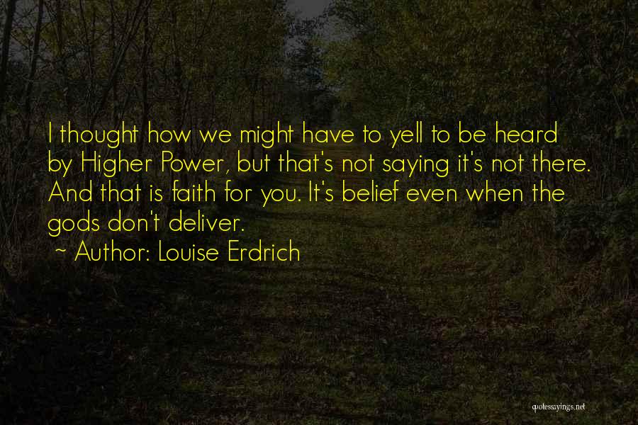 Louise Erdrich Quotes 1458422