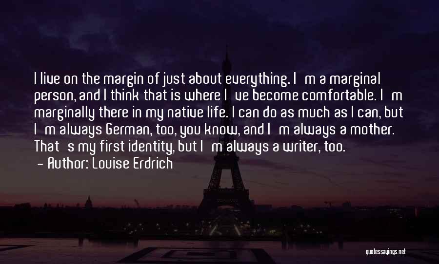 Louise Erdrich Quotes 1733405