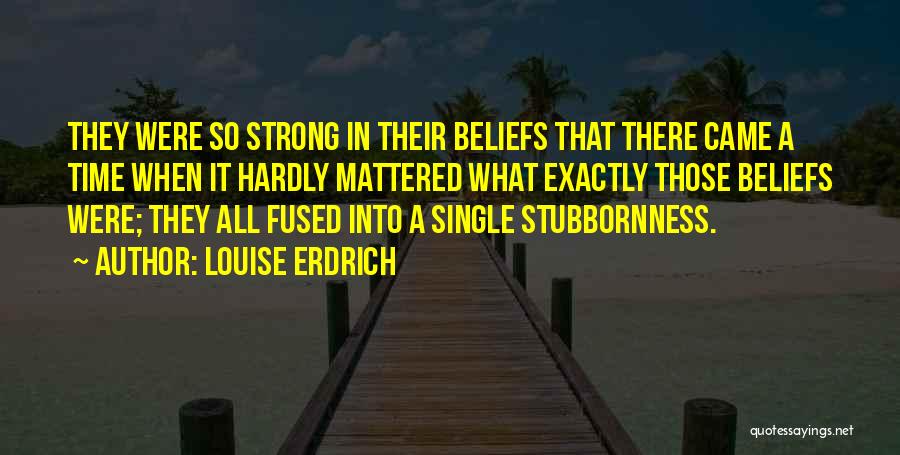 Louise Erdrich Quotes 1890264