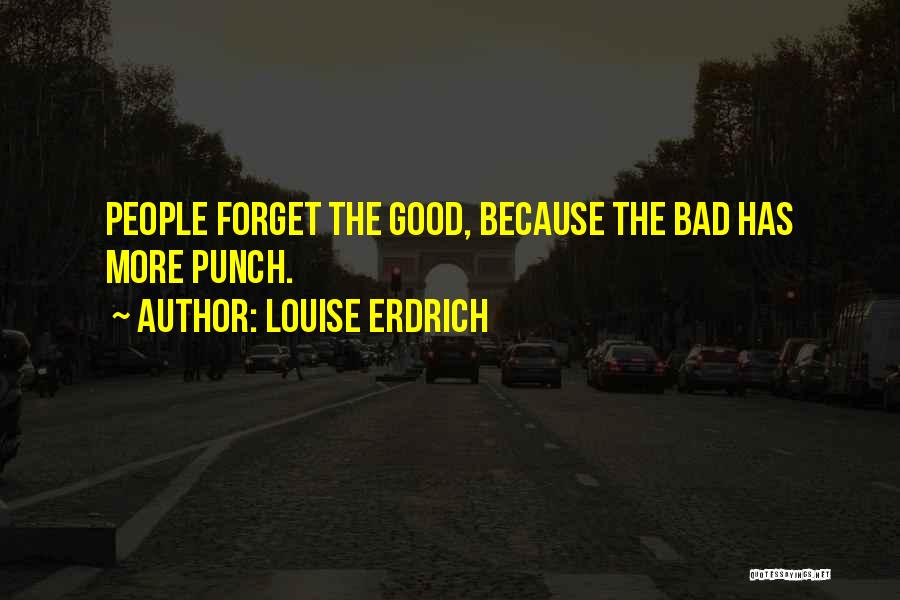 Louise Erdrich Quotes 1913886