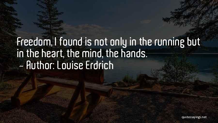 Louise Erdrich Quotes 474723