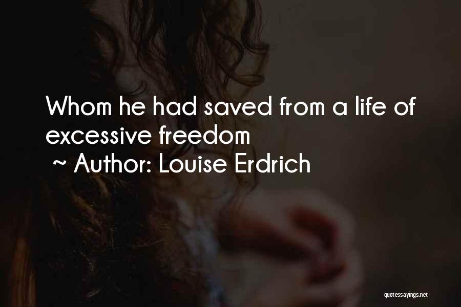 Louise Erdrich Quotes 635917