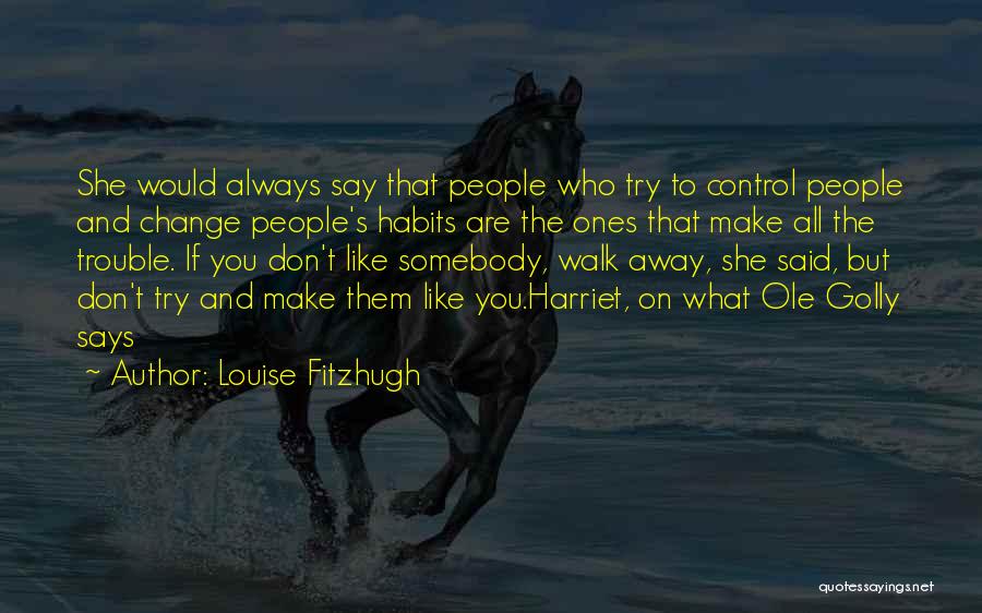 Louise Fitzhugh Quotes 1163644