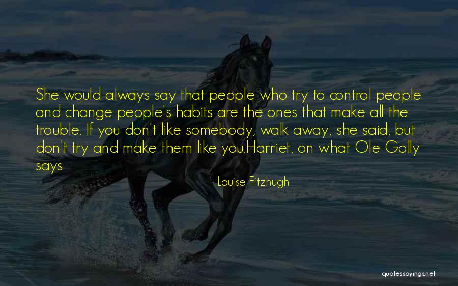 Louise Fitzhugh Quotes 1163644 Louise Fitzhugh Quotes 1163644