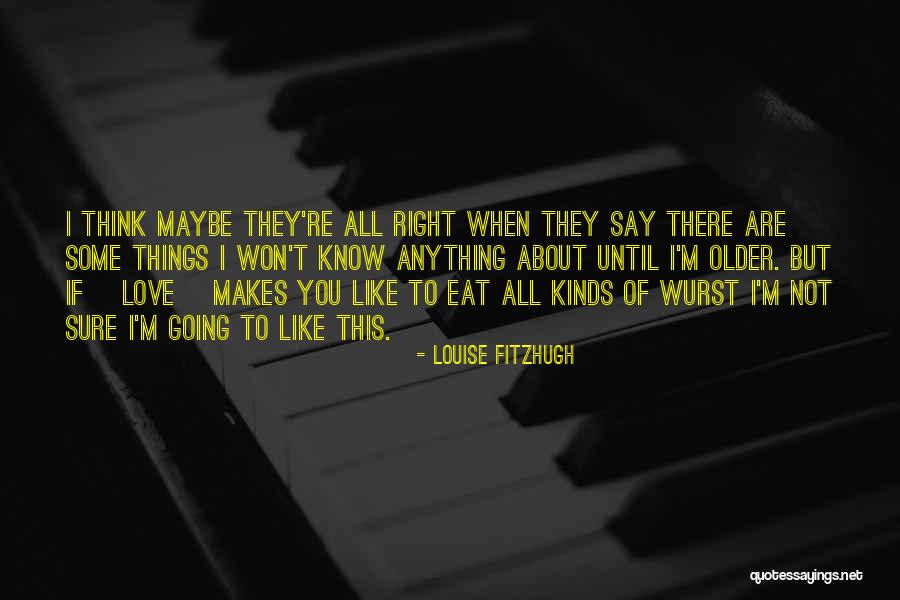 Louise Fitzhugh Quotes 1796998 Louise Fitzhugh Quotes 1796998