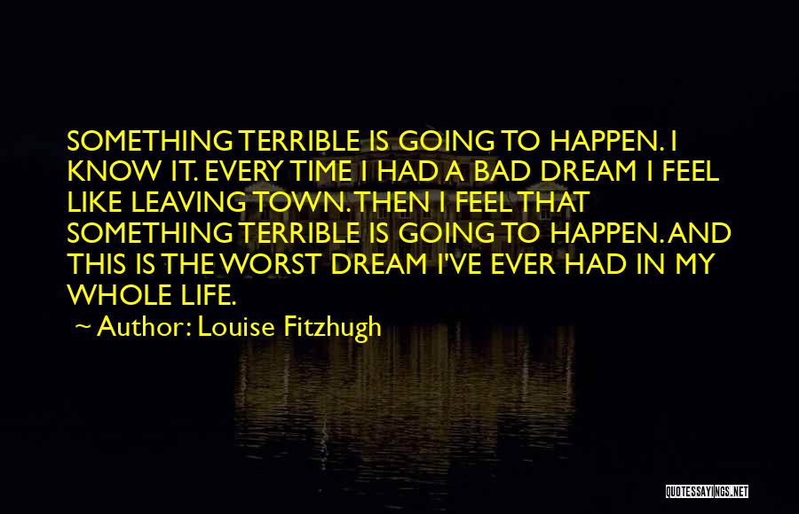 Louise Fitzhugh Quotes 2049724