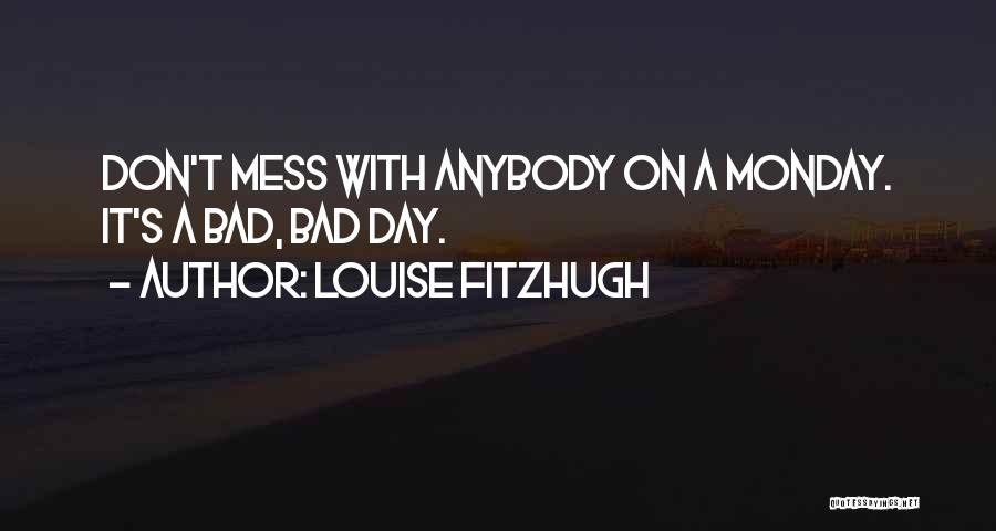 Louise Fitzhugh Quotes 544835