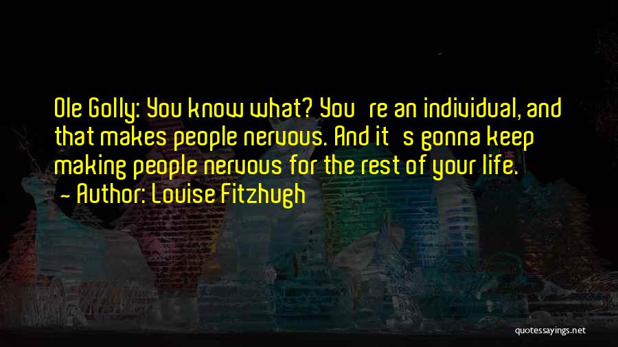 Louise Fitzhugh Quotes 629448