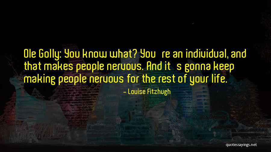 Louise Fitzhugh Quotes 629448