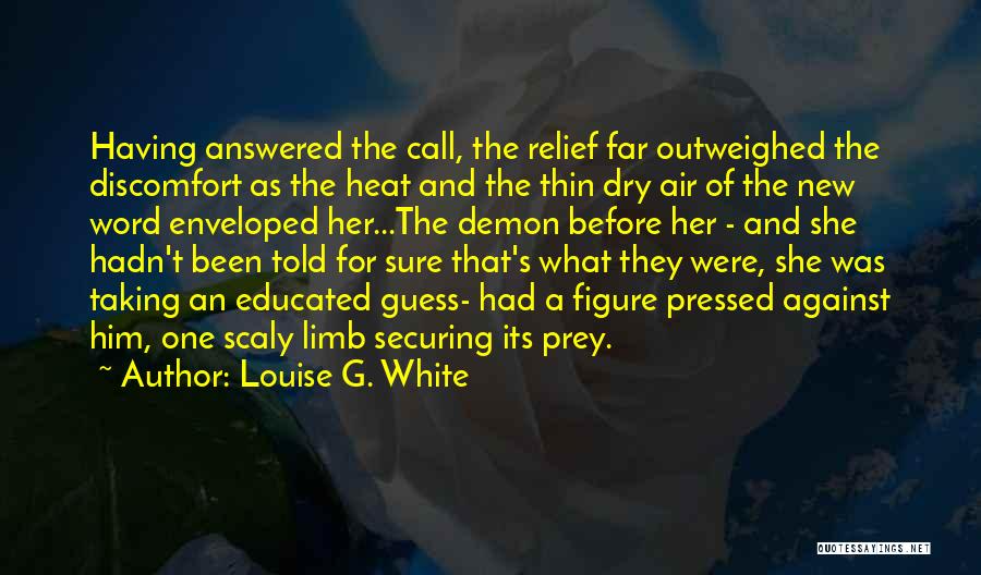 Louise G. White Quotes 2167260