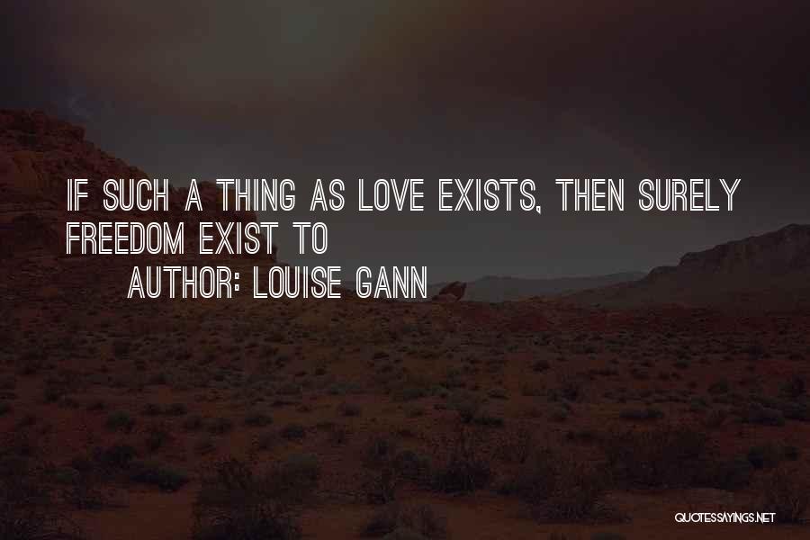 Louise Gann Quotes 1948056