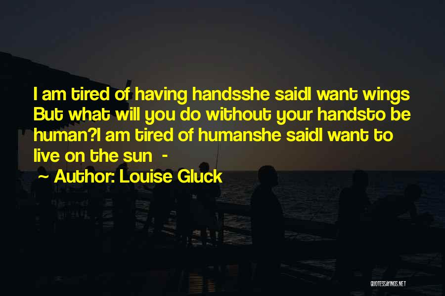 Louise Gluck Quotes 1033236
