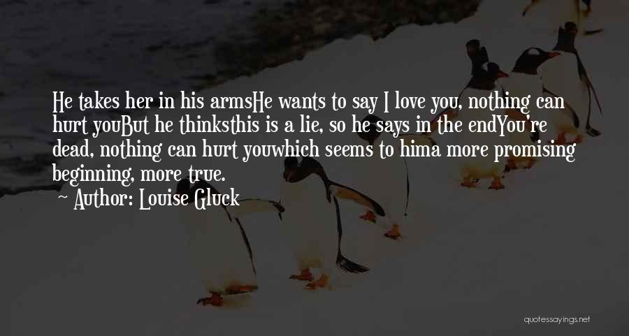 Louise Gluck Quotes 1916431