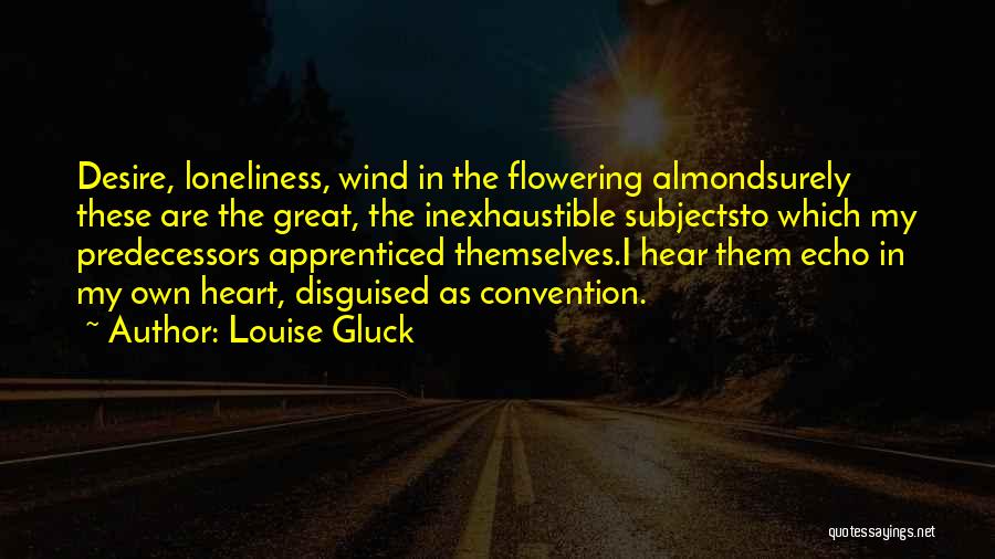 Louise Gluck Quotes 1971212