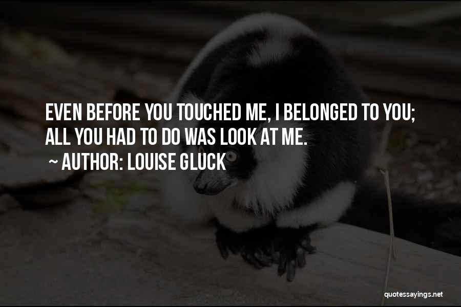 Louise Gluck Quotes 296771