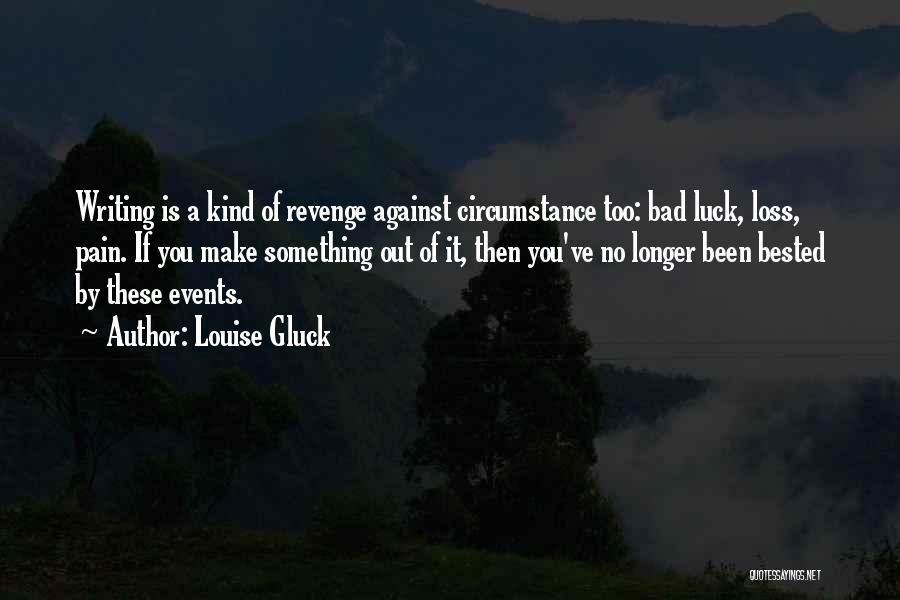 Louise Gluck Quotes 635401