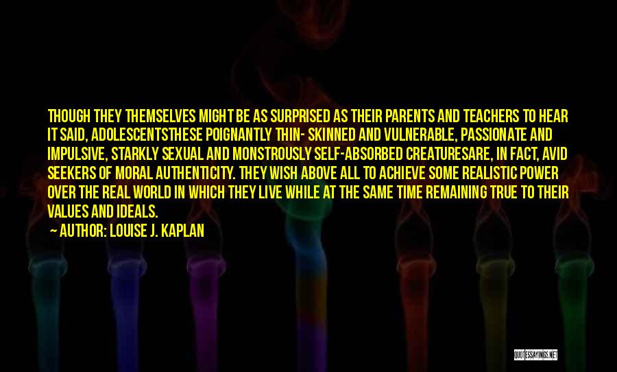 Louise J. Kaplan Quotes 1104001 Louise J. Kaplan Quotes 1104001