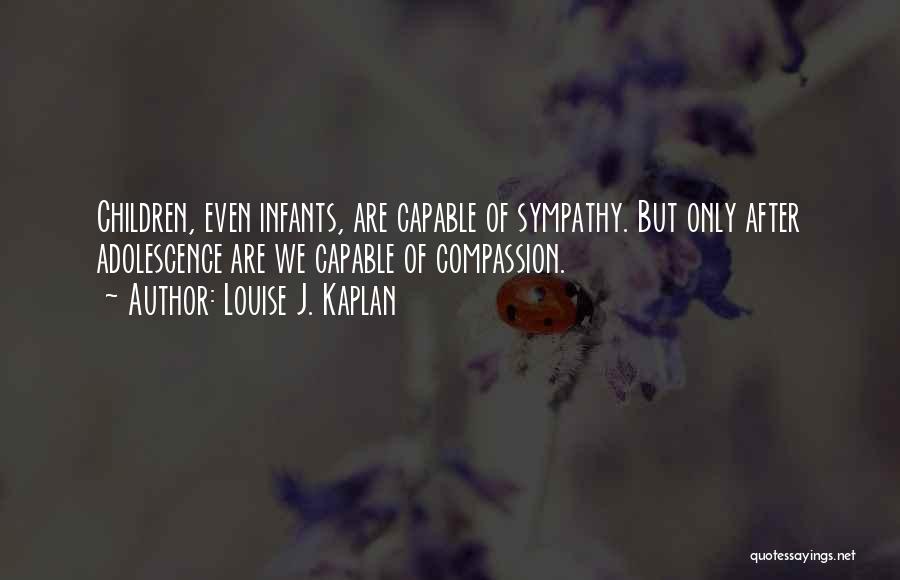 Louise J. Kaplan Quotes 1256488 Louise J. Kaplan Quotes 1256488
