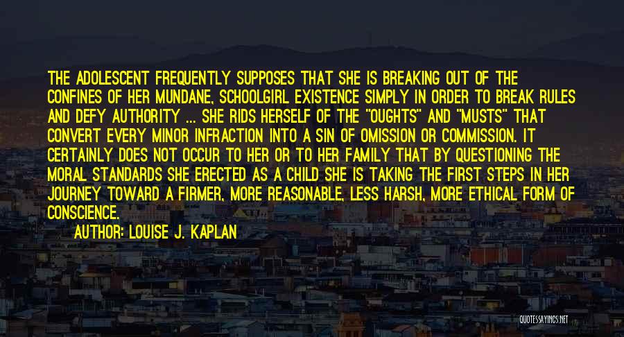 Louise J. Kaplan Quotes 1715103