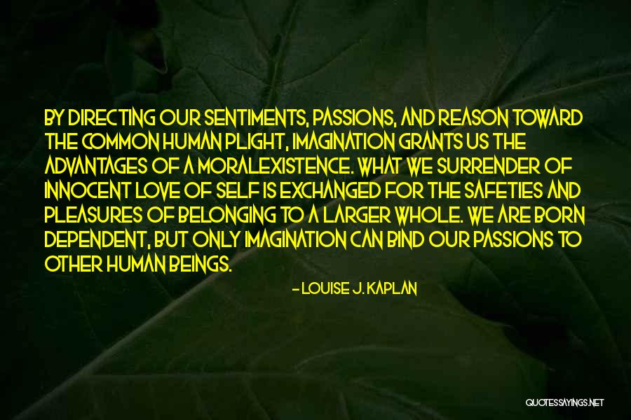 Louise J. Kaplan Quotes 1849181 Louise J. Kaplan Quotes 1849181