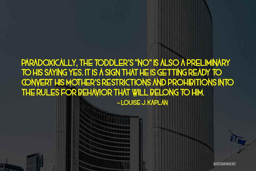 Louise J. Kaplan Quotes 2219103