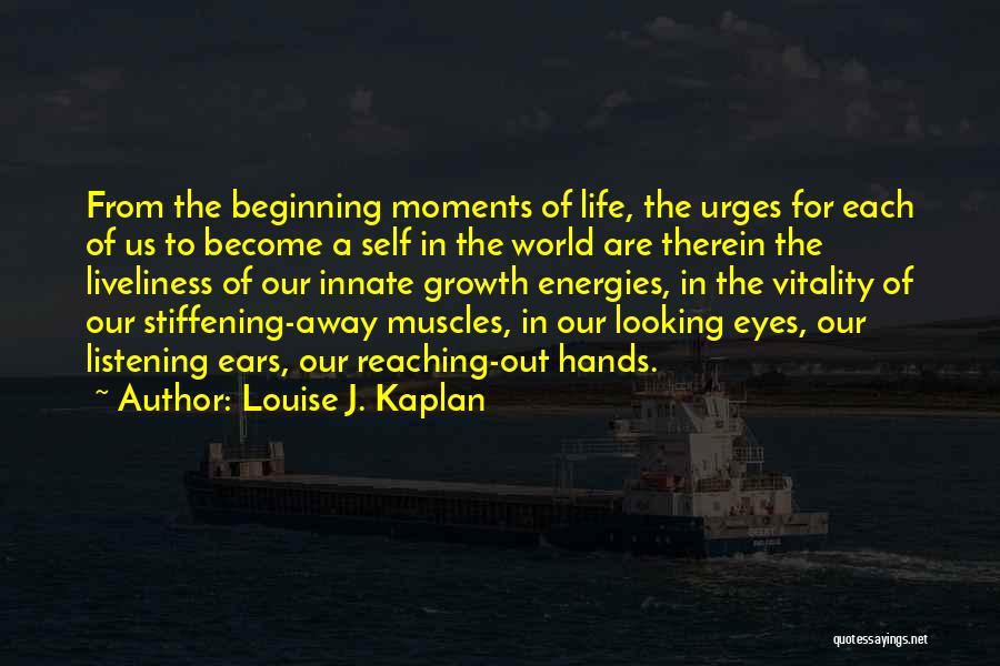 Louise J. Kaplan Quotes 421137