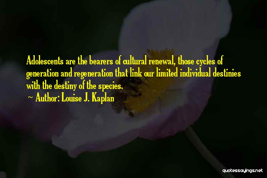 Louise J. Kaplan Quotes 601491 Louise J. Kaplan Quotes 601491