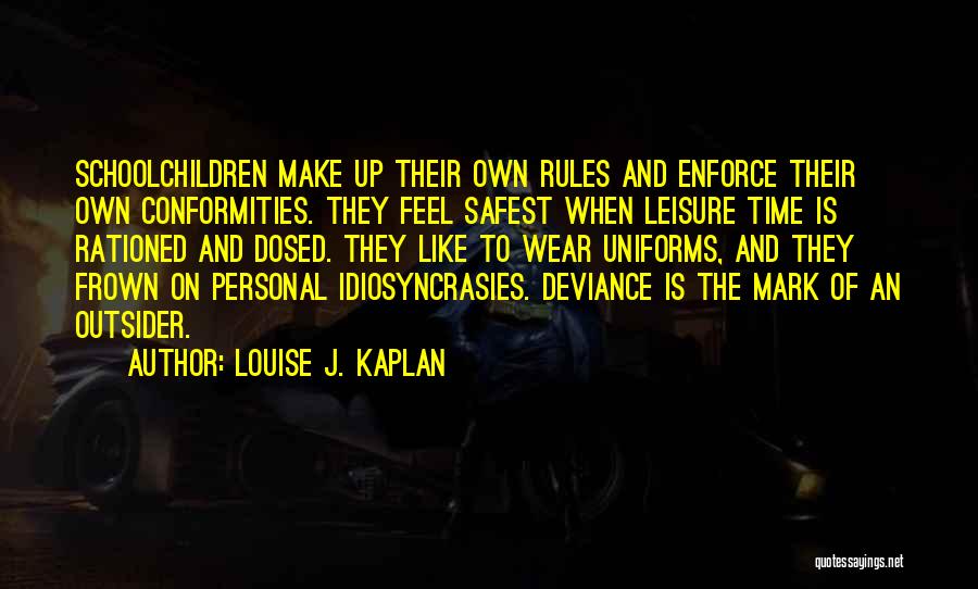 Louise J. Kaplan Quotes 658577