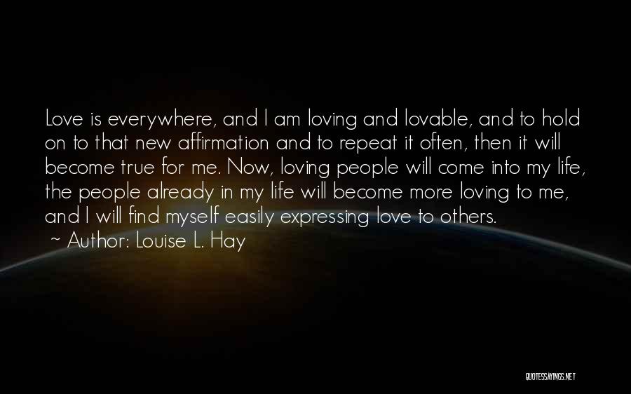 Louise L. Hay Quotes 1033020