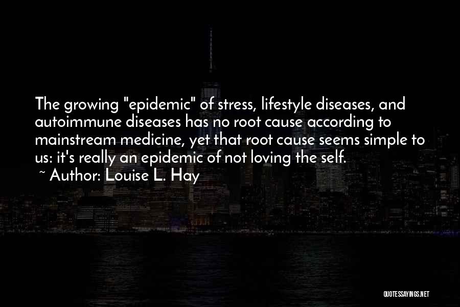 Louise L. Hay Quotes 1099818