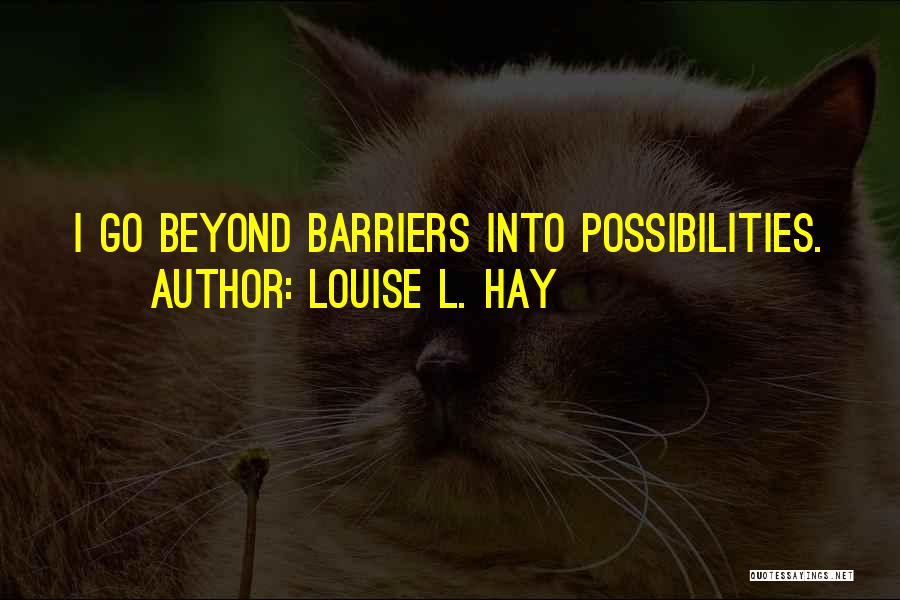 Louise L. Hay Quotes 1584051