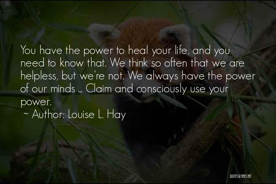 Louise L. Hay Quotes 1625538