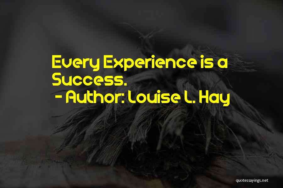 Louise L. Hay Quotes 1996229