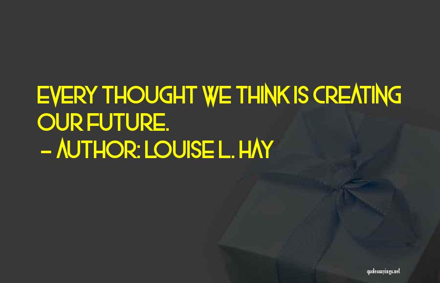 Louise L. Hay Quotes 2021829