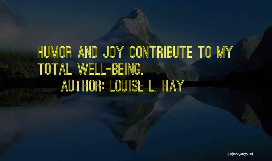 Louise L. Hay Quotes 2047077