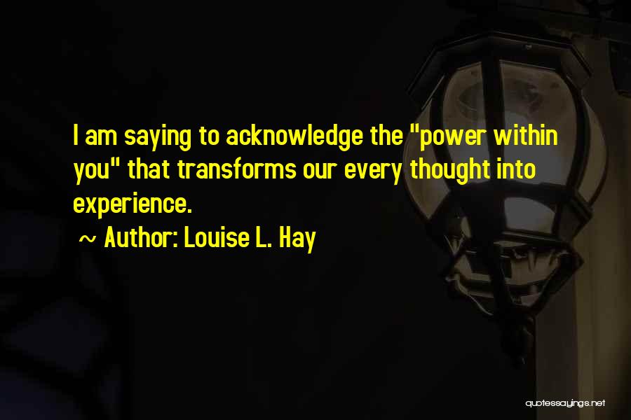 Louise L. Hay Quotes 287137