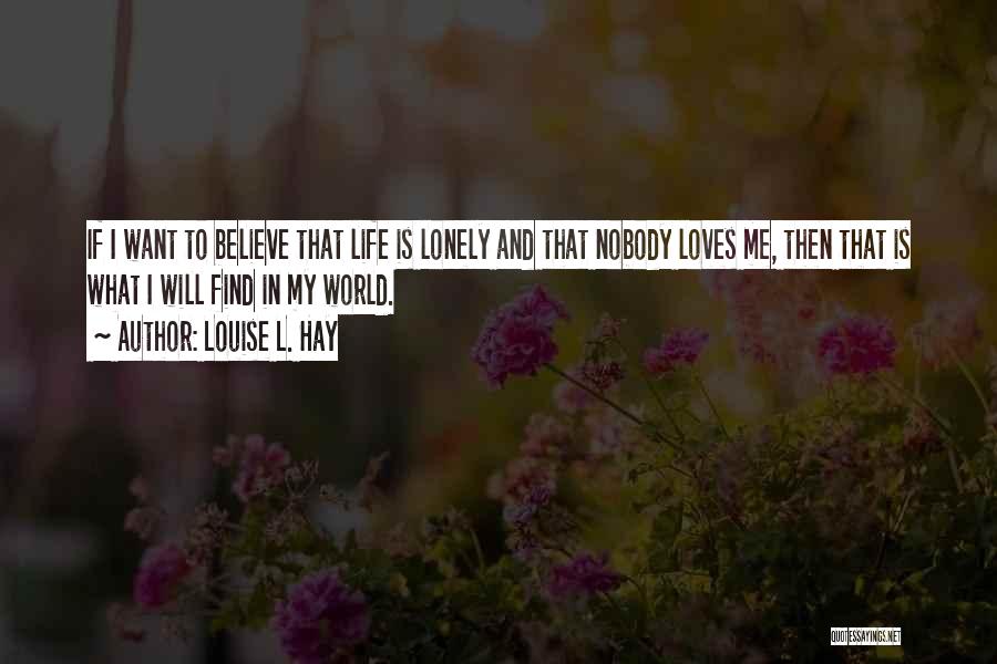 Louise L. Hay Quotes 294230