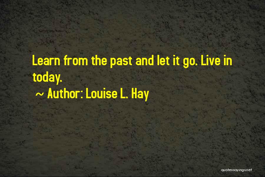 Louise L. Hay Quotes 513111